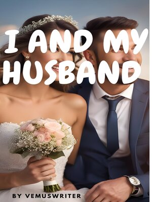 cover image of I AND MY HUSBAND